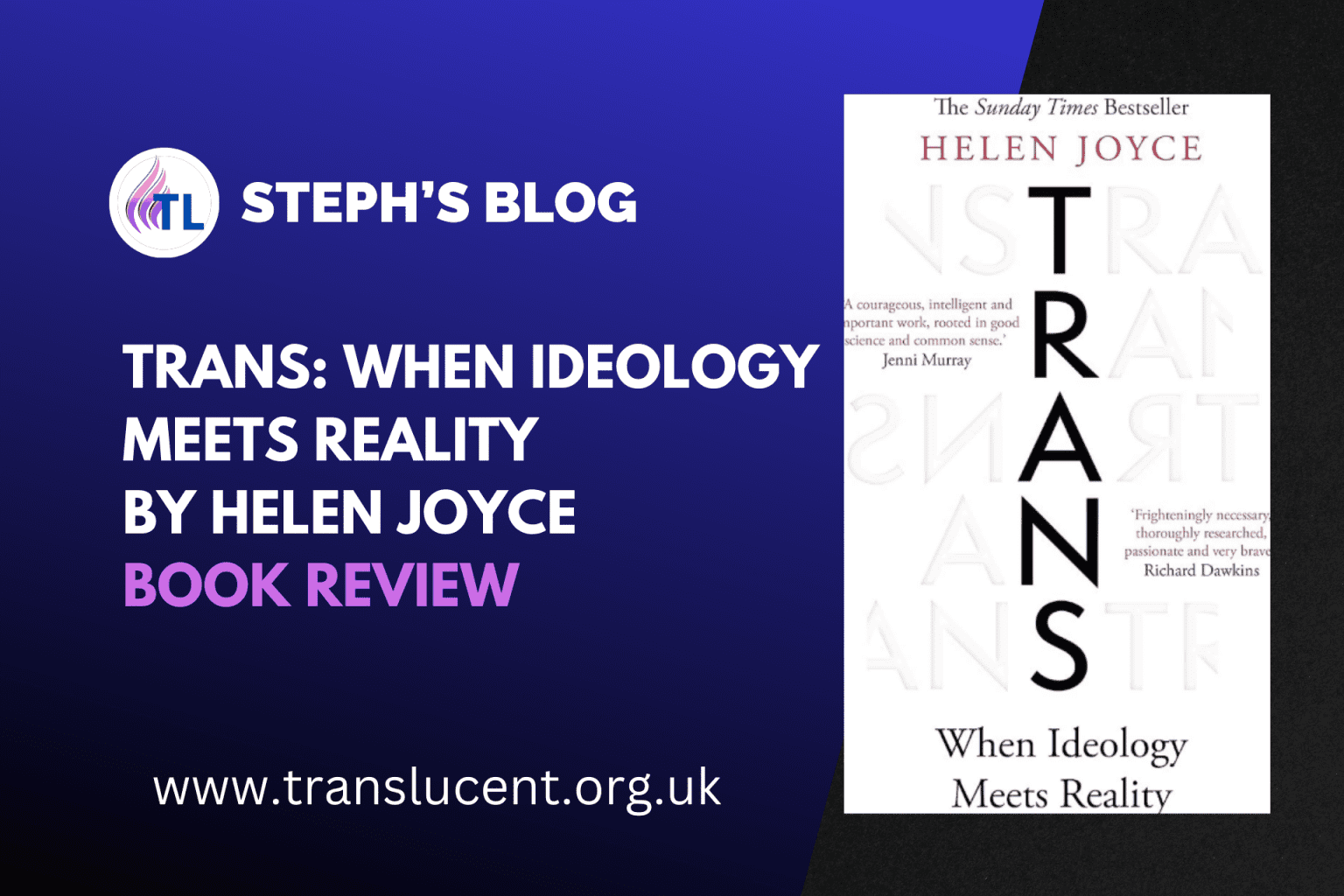 Trans When Ideology Meets Reality by Helen Joyce – Book Review