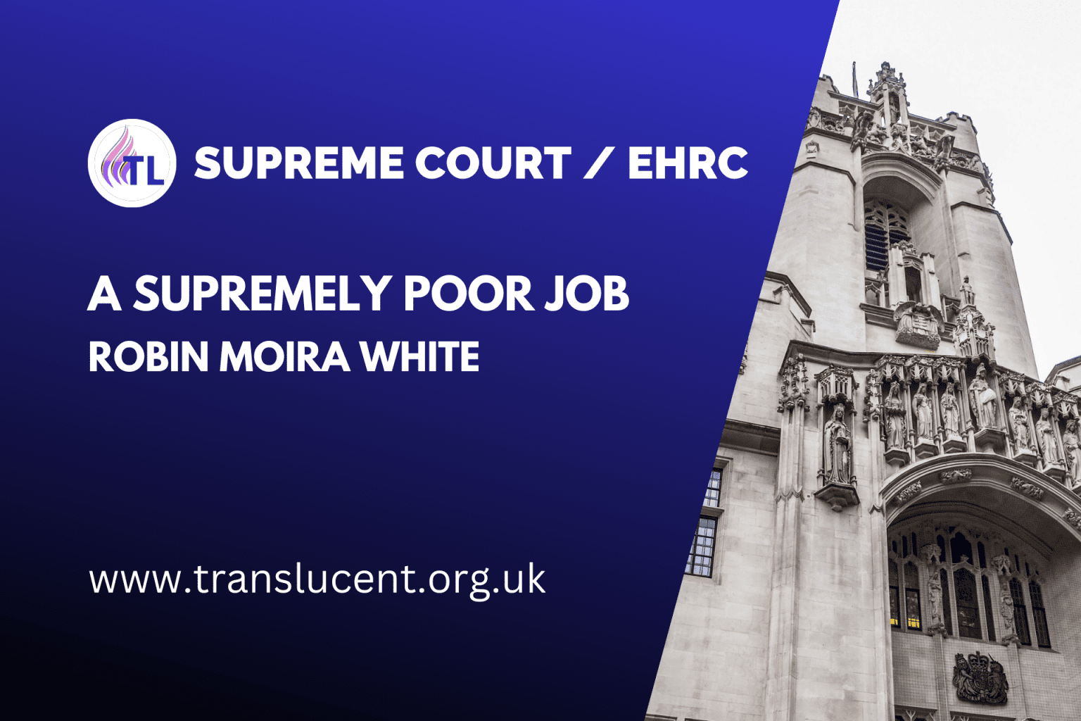 A Supremely Poor Job - UK Supreme Court judgment - Robin Moira White