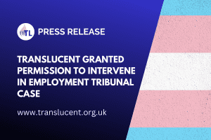 TransLucent Granted Permission to Intervene in Employment Tribunal Case