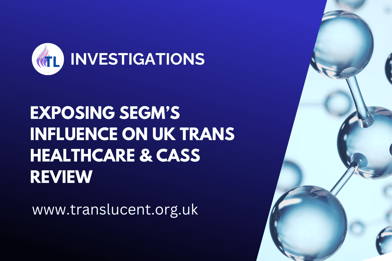 Exposing SEGM’s Influence on UK Trans Healthcare & Cass Review