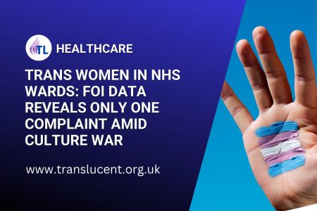 fio social share 33101 trans women in nhs wards foi data reveals only one complaint amid culture war ff3aca42