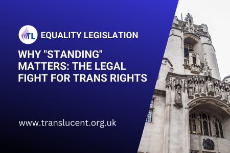 Why "Standing" Matters: The Legal Fight for Trans Rights