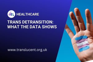 Trans Detransition: What the Data Shows