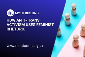 How Anti-Trans Activism Uses Feminist Rhetoric
